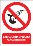 Zabranjena uporaba alata koji iskri